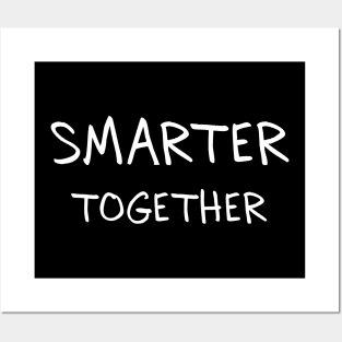 Smarter Together Posters and Art